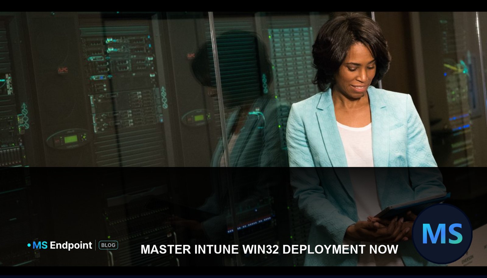 Packaging & Deploying Complex Win32 Apps in Microsoft Intune: Advanced Detection Rules, Silent Transforms & Exit Code Architecture