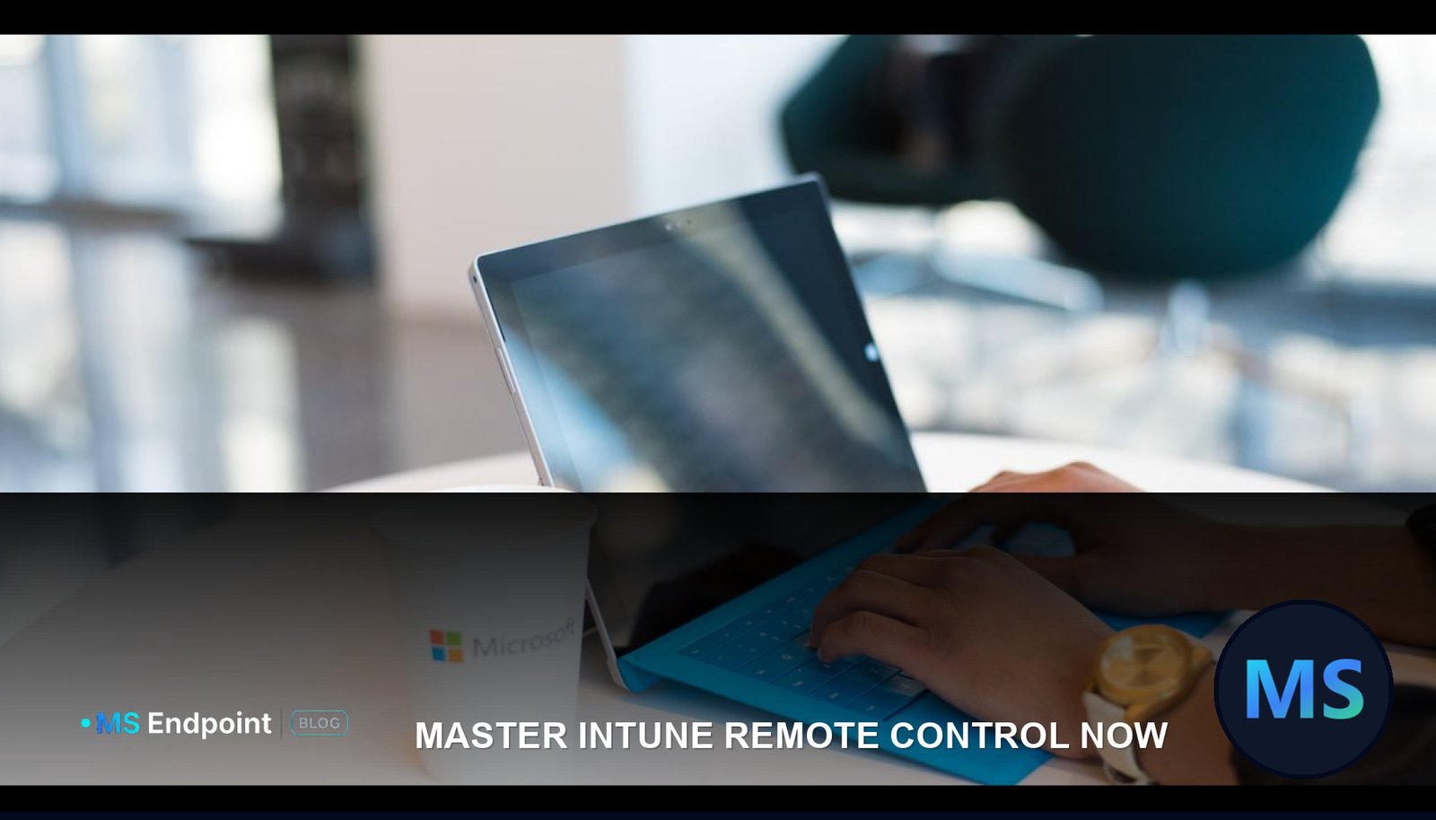 Remote Help in Microsoft Intune: Enterprise Authentication, RBAC & Unattended Control Architecture